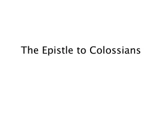 The Epistle to Colossians