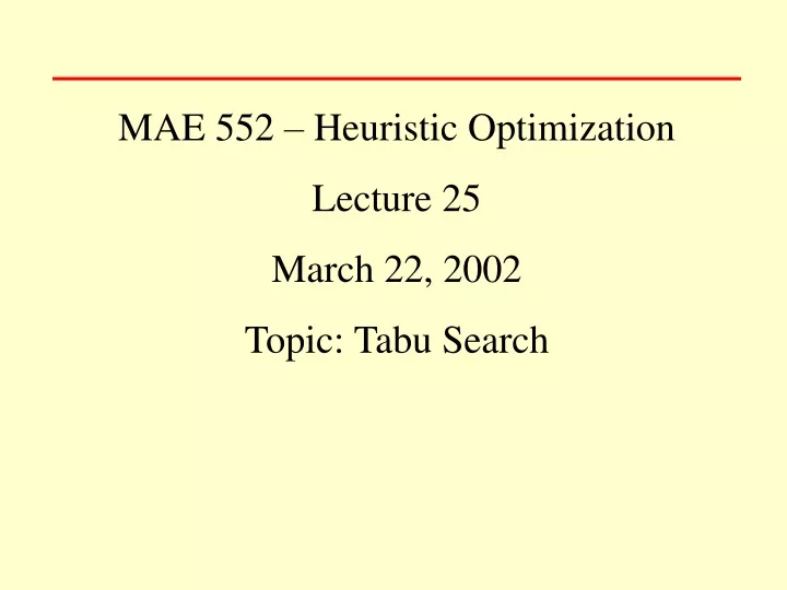mae 552 heuristic optimization lecture 25 march