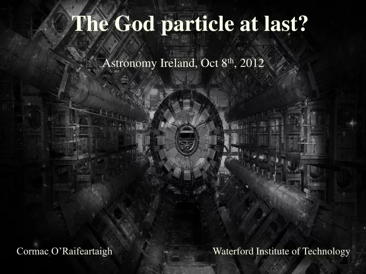 the god particle at last