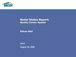 Nodal Status Report: Quality Center Update