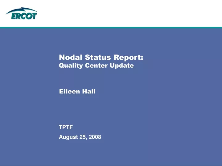 nodal status report quality center update