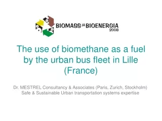 The use of biomethane as a fuel by the urban bus fleet in Lille (France)
