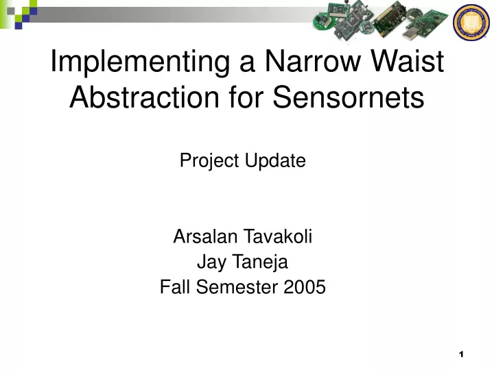 implementing a narrow waist abstraction for sensornets