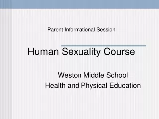 Parent Informational Session Human Sexuality Course
