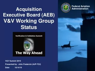 Acquisition Executive Board (AEB) V&amp;V Working Group Status