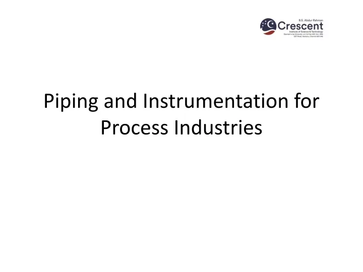 piping and instrumentation for process industries