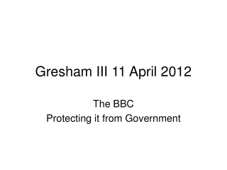 Gresham III 11 April 2012