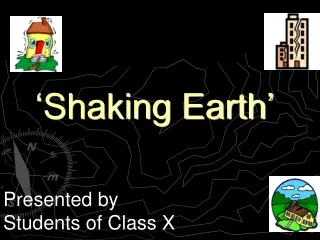 ‘Shaking Earth’