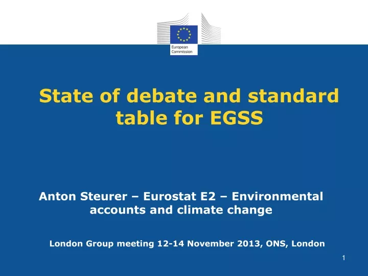 state of debate and standard table for egss