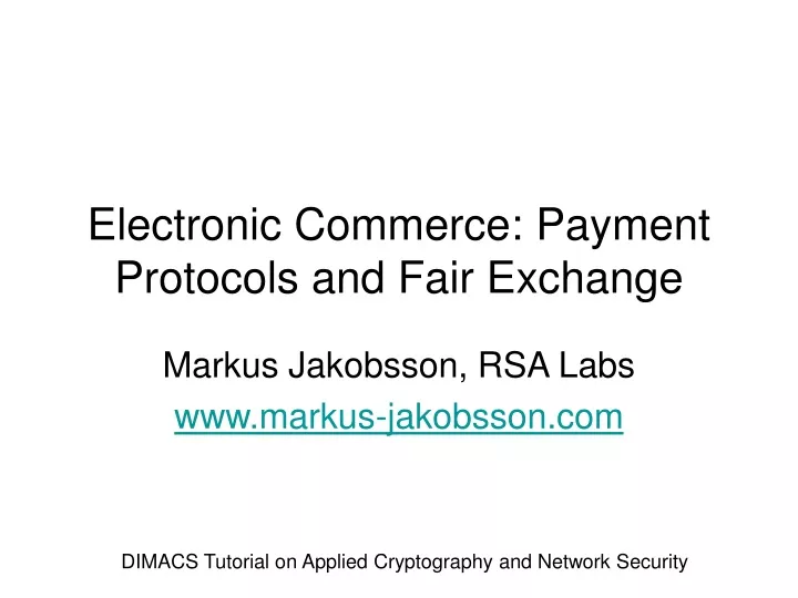 electronic commerce payment protocols and fair exchange