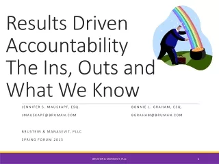Results Driven Accountability  The Ins, Outs and What We Know