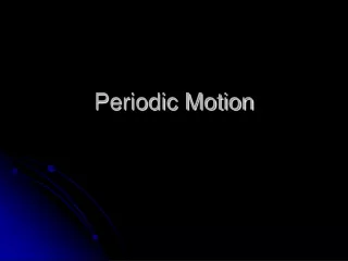 Periodic Motion