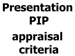 Presentation PIP  appraisal criteria
