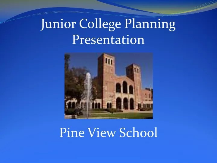 junior college planning presentation
