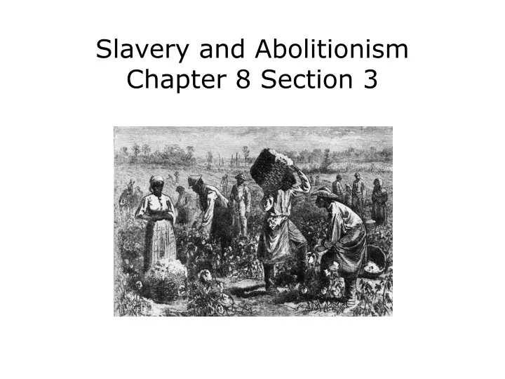 slavery and abolitionism chapter 8 section 3