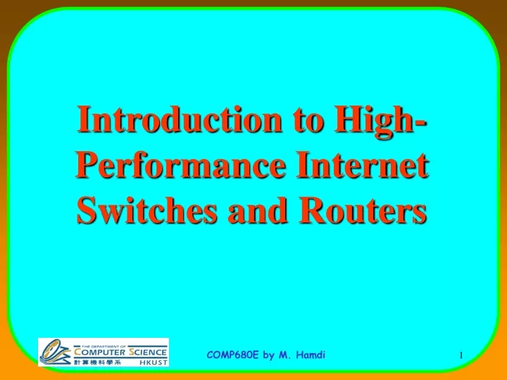 introduction to high performance internet switches and routers