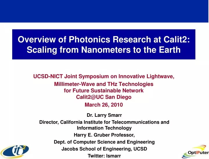 overview of photonics research at calit2 scaling from nanometers to the earth