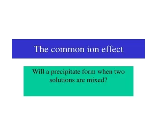 The common ion effect