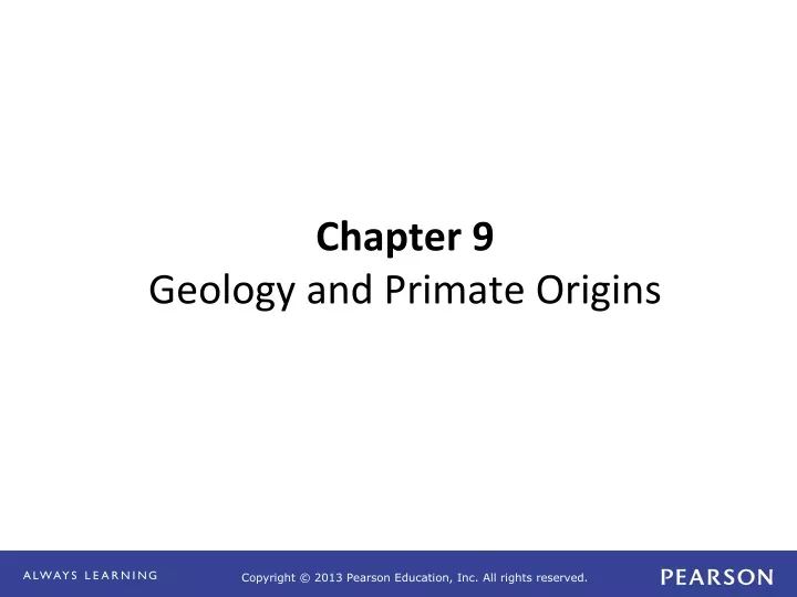 chapter 9 geology and primate origins