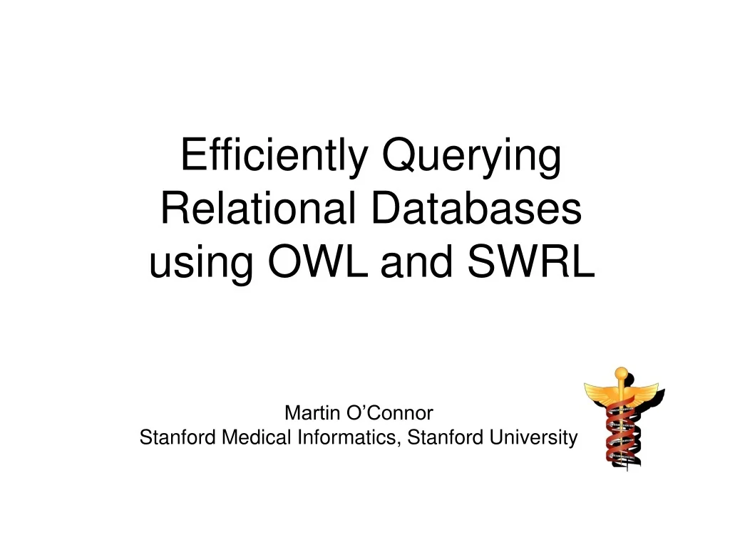 Owl Database PPT - Querying Relational Databases with OWL and SWRL PowerPoint ...