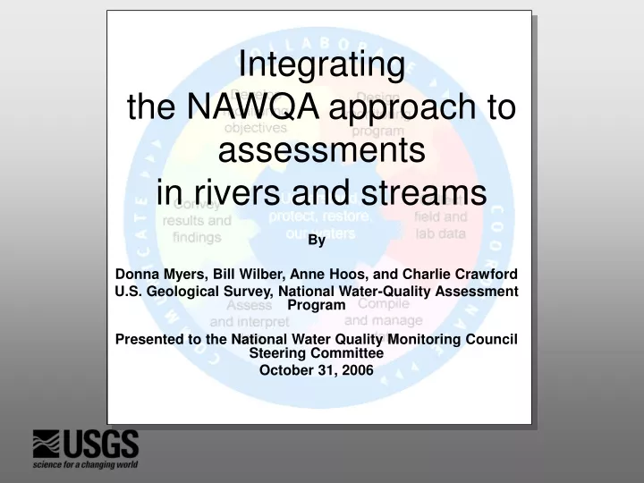 integrating the nawqa approach to assessments in rivers and streams