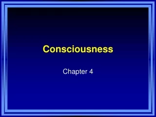 Consciousness