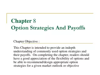 Chapter  8 Option Strategies And Payoffs