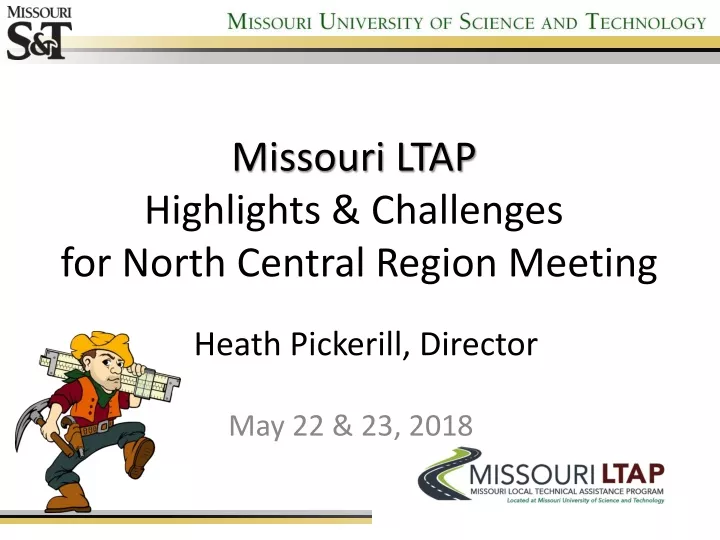 missouri ltap highlights challenges for north central region meeting