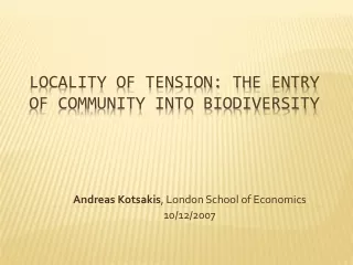 Locality of tension: The entry of community into biodiversity