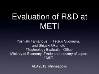 Evaluation of R&amp;D at METI