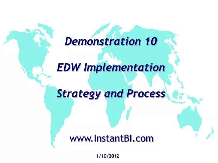 demonstration 10 edw implementation strategy and process