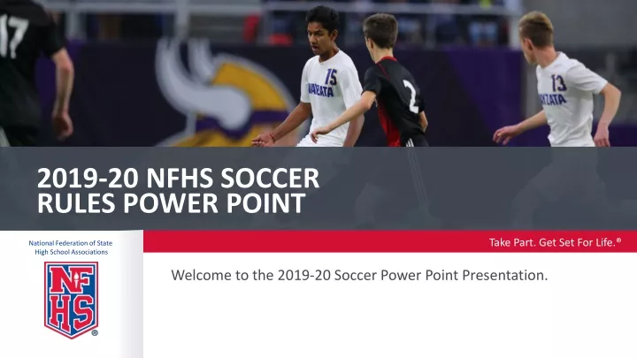 2019 20 nfhs soccer rules power point
