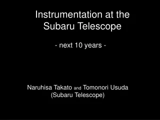 Instrumentation at the  Subaru Telescope