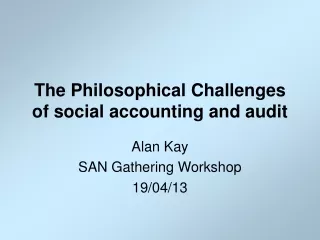 The Philosophical Challenges of social accounting and audit