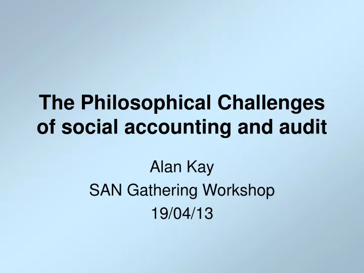 the philosophical challenges of social accounting and audit