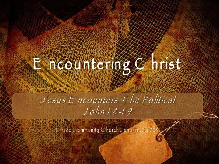 encountering christ jesus encounters