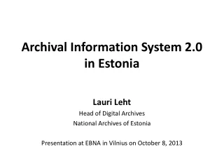 Archival Information System 2.0 in Estonia