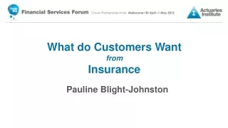 What do Customers Want from Insurance
