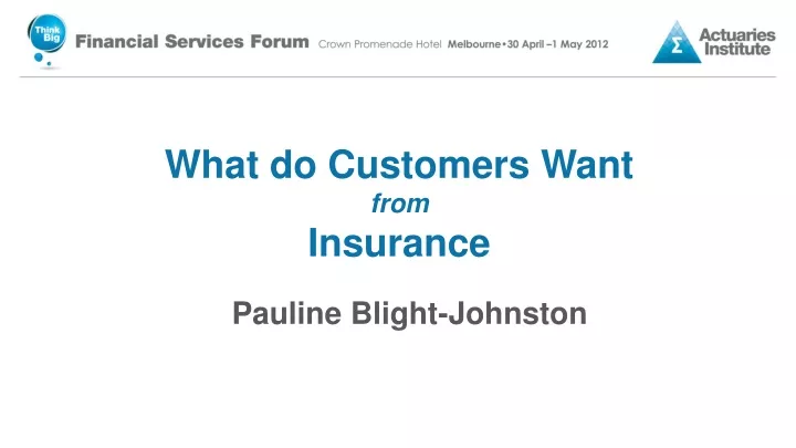 what do customers want from insurance