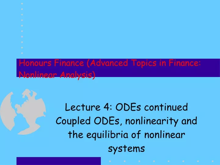 lecture 4 odes continued coupled odes nonlinearity and the equilibria of nonlinear systems