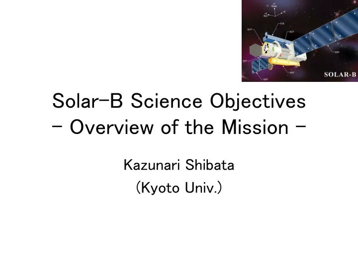 solar b science objectives overview of the mission