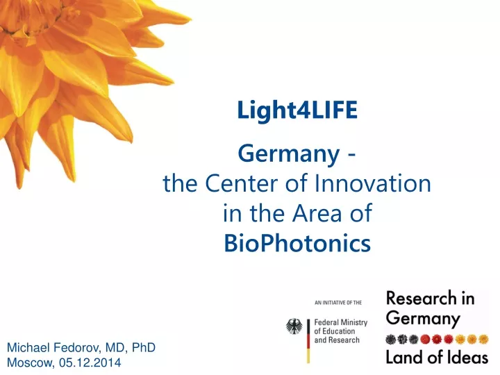 light4life germany the center of innovation in the area of biophotonics