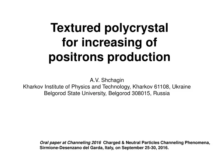 textured polycrystal for increasing of positrons