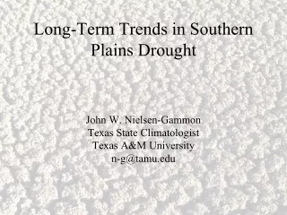 Long-Term Trends in Southern Plains Drought