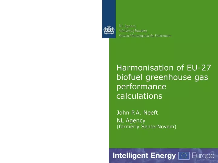 harmonisation of eu 27 biofuel greenhouse gas performance calculations
