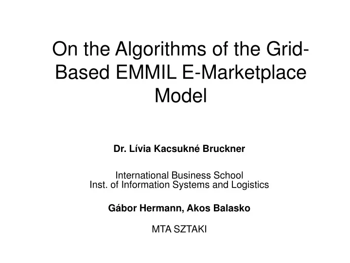 on the algorithms of the grid based emmil e marketplace model