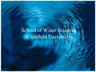 School of Water Sciences Cranfield University