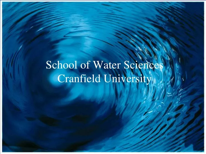 school of water sciences cranfield university