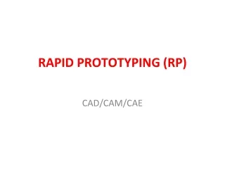RAPID PROTOTYPING (RP)