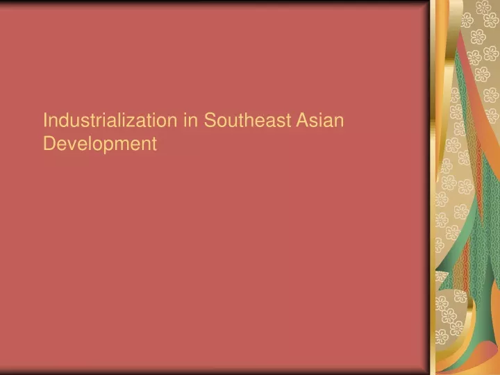 industrialization in southeast asian development